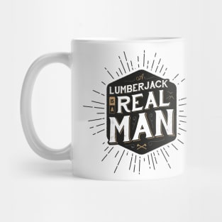 A LUMBERJACK IS A REAL MAN Mug